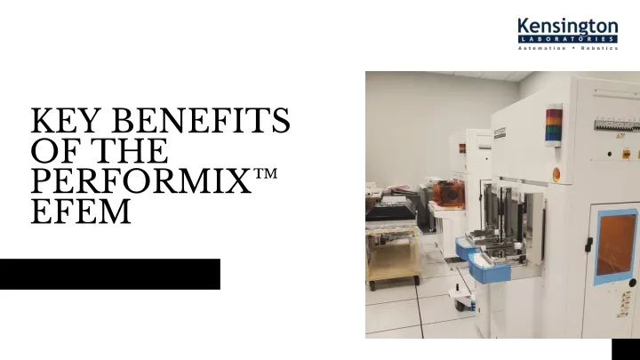 key benefits of the performix efem