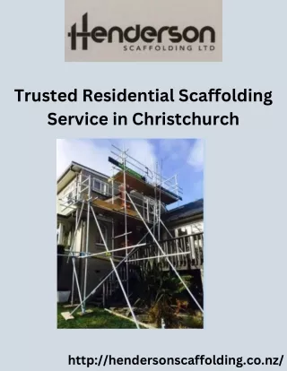 Trusted Residential Scaffolding Service in Christchurch