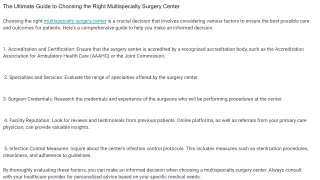 The Ultimate Guide to Choosing the Right Multispecialty Surgery Center_2
