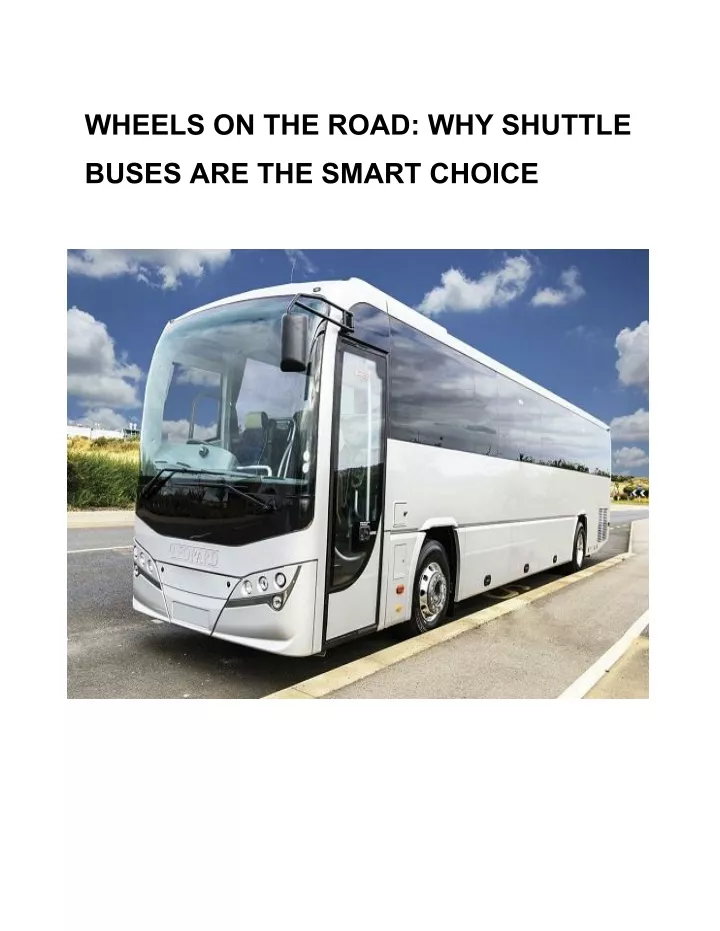 wheels on the road why shuttle