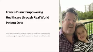 Francis Dunn - Empowering Healthcare through Real World Patient Data