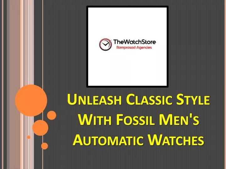 unleash classic style with fossil men s automatic watches