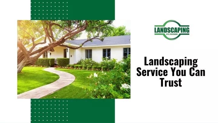 landscaping service you can trust