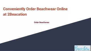 Conveniently Order Beachwear Online at 2Beacation
