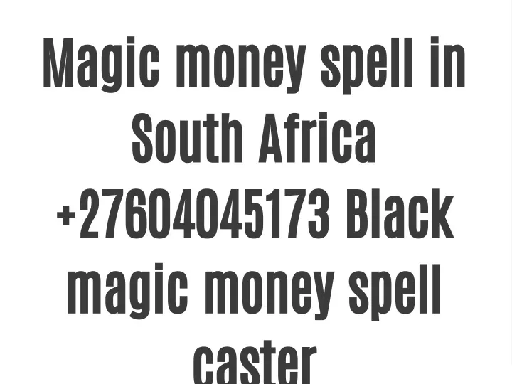 magic money spell in south africa 27604045173