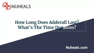 How Long Does Adderall Last? What’s The Time Duration?