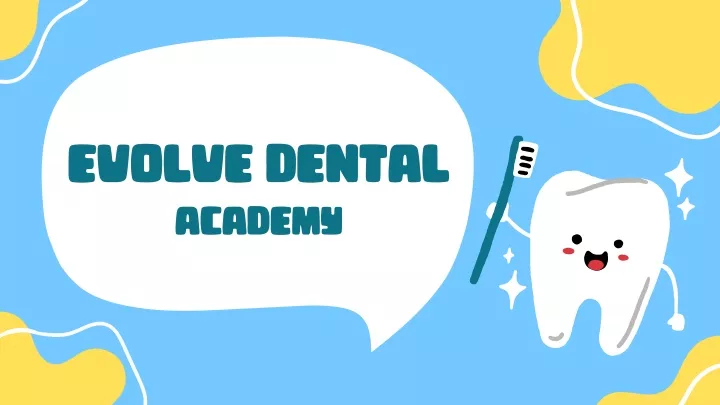 evolve dental academy