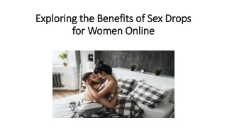 Exploring the Benefits of Sex Drops for Women Online
