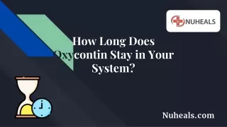 How Long Does Oxycontin Stay in Your System_