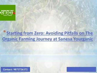 Starting from Zero: Avoiding Pitfalls on The Organic Farming Journey at Sanesa