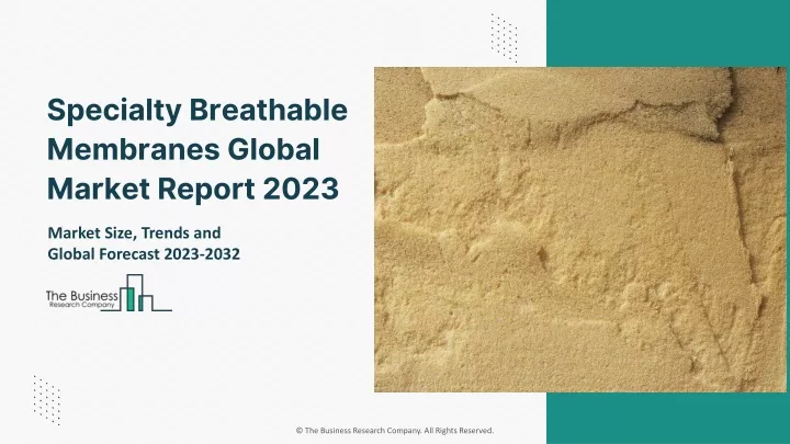 specialty breathable membranes global market