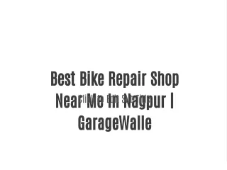 Best Bike Repair Shop Near Me In Nagpur | GarageWalle
