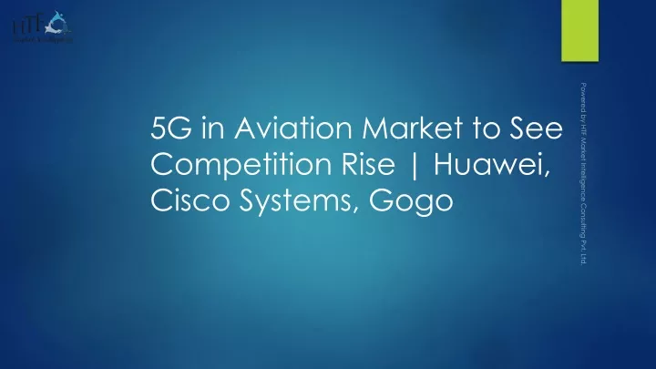 5g in aviation market to see competition rise huawei cisco systems gogo