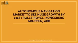 autonomous navigation market to see huge growth by 2028 rolls royce kongsberg gruppen abb