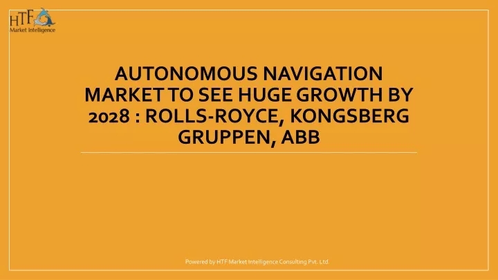 autonomous navigation market to see huge growth by 2028 rolls royce kongsberg gruppen abb