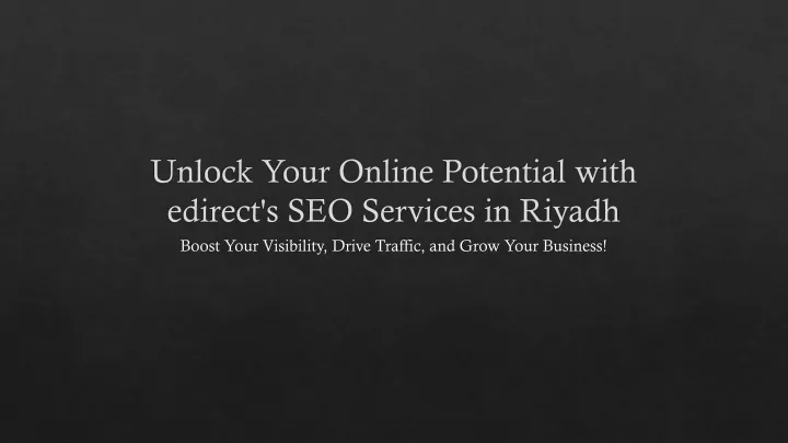 unlock your online potential with edirect s seo services in riyadh