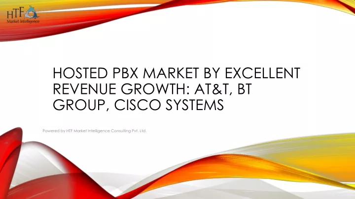 hosted pbx market by excellent revenue growth at t bt group cisco systems