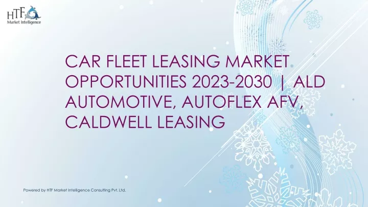 car fleet leasing market opportunities 2023 2030 ald automotive autoflex afv caldwell leasing