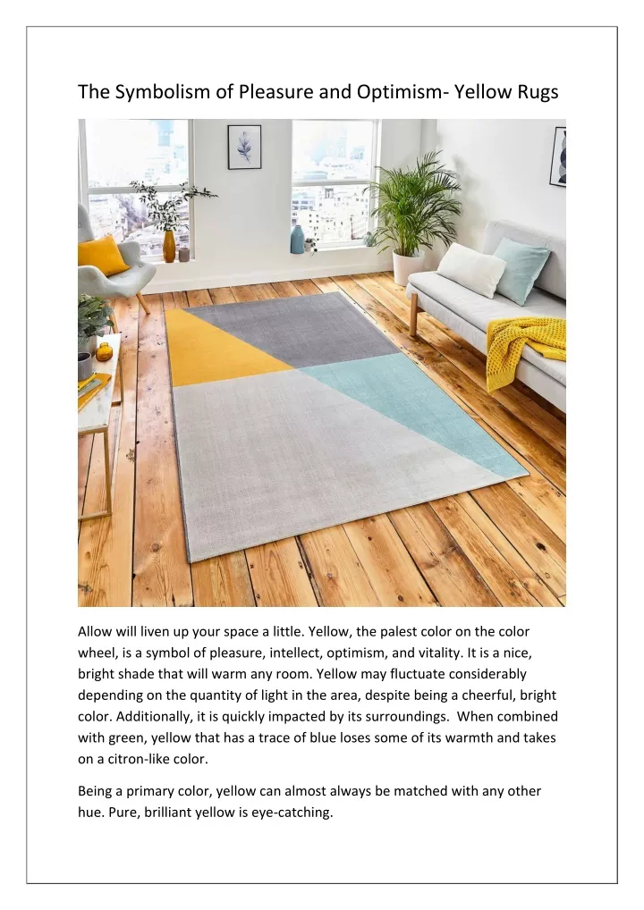 the symbolism of pleasure and optimism yellow rugs