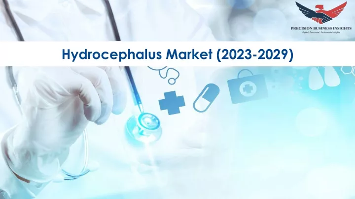hydrocephalus market 2023 2029