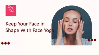 Face Yoga Exercises: Do They Work?