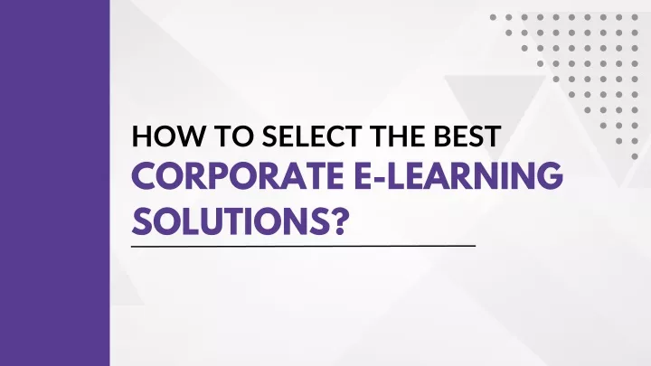 how to select the best corporate e learning