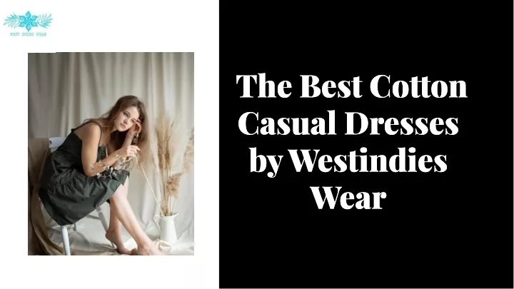the best cotton casual dresses by westindies wear
