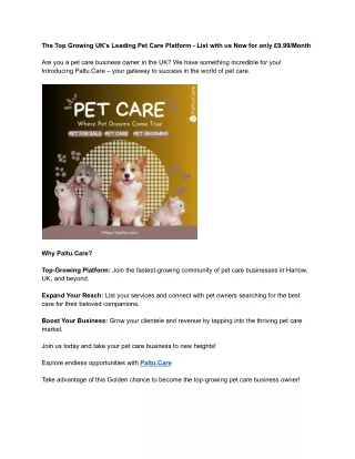 The Top Growing UK's Leading Pet Care Platform - List with us Now for only £9