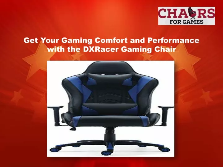 get your gaming comfort and performance with