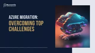Azure Migration Overcoming Top Challenges