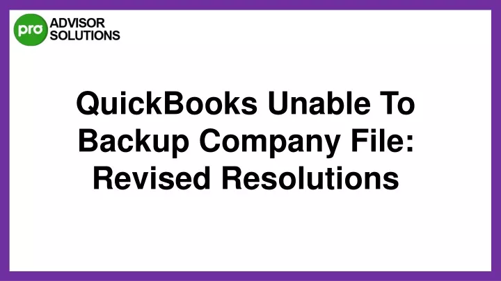 quickbooks unable to backup company file revised