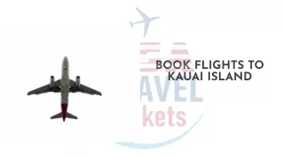 Flights To Kauai Island- USA Travel Tickets