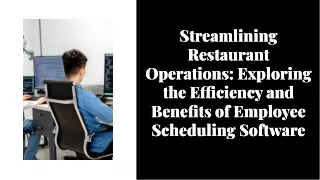 Streamlining Restaurant Operations Exploring the Efficiency and Benefits of Employee Scheduling Software