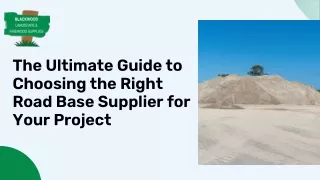 The Ultimate Guide to Choosing the Right Road Base Supplier for Your Project (1)