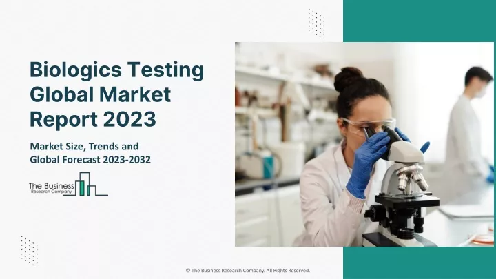 biologics testing global market report 2023