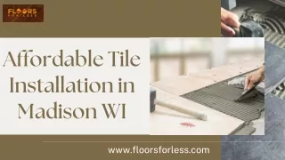 Affordable Tile Installation in Madison WI