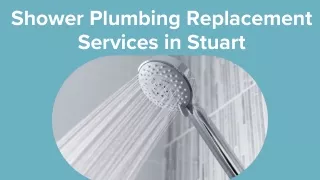 Shower Plumbing Replacement Services in Stuart