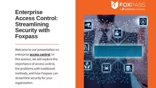 Enterprise Access Control Streamlining Security with Foxpass