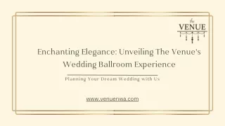 Enchanting Elegance Unveiling The Venue's Wedding Ballroom Experience
