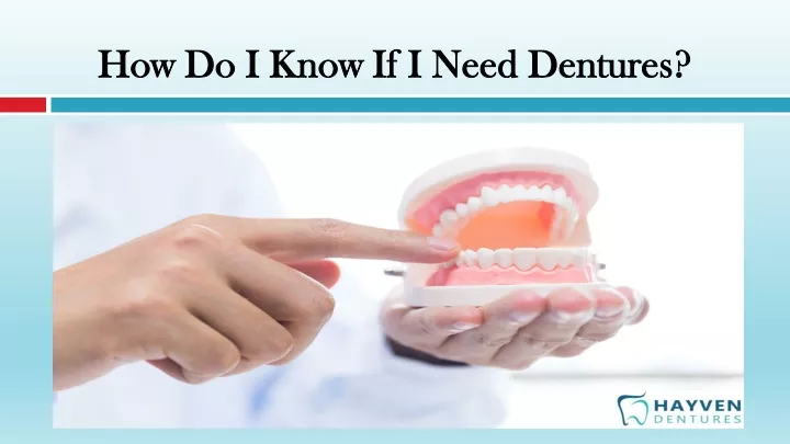 how do i know if i need dentures
