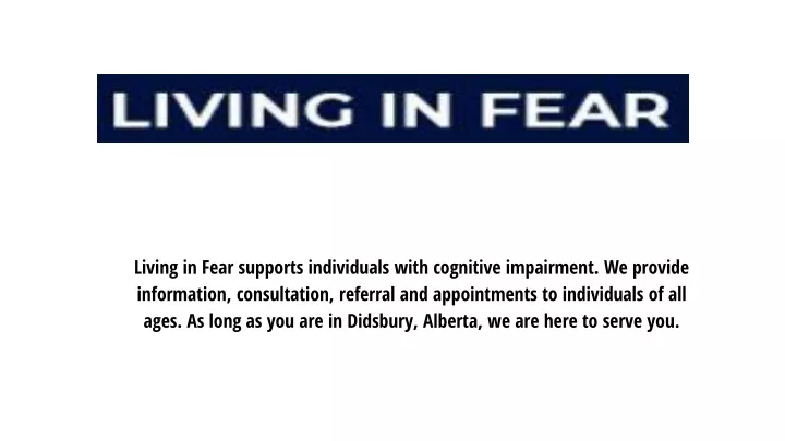 living in fear supports individuals with