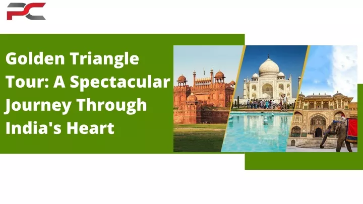 golden triangle tour a spectacular journey