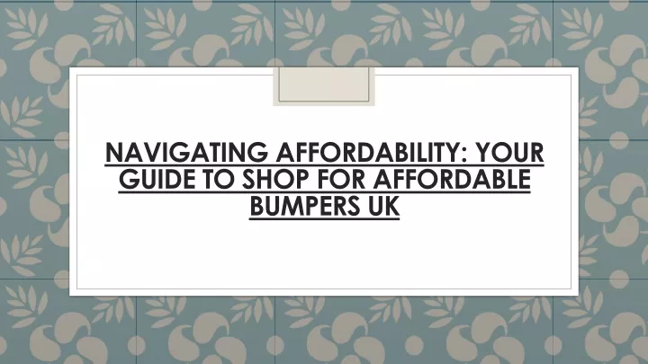 PPT - Navigating Affordability Your Guide To Shop For Affordable 