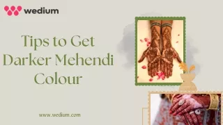 Tips to Get Darker Mehendi Colour