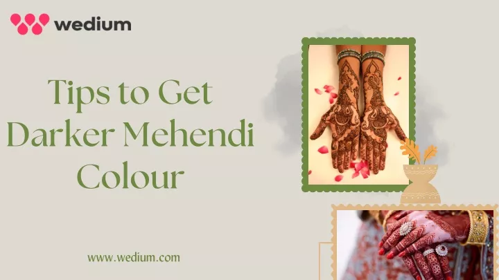 tips to get darker mehendi colour