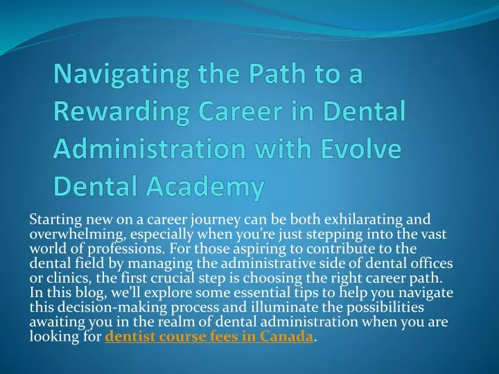 navigating the path to a rewarding career in dental administration with evolve dental academy