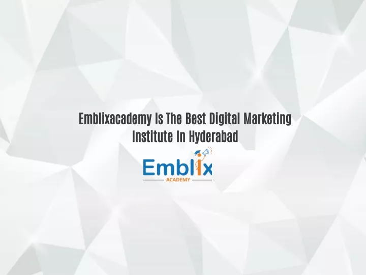emblixacademy is the best digital marketing