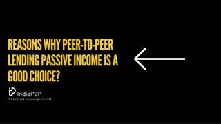 Reasons why Peer-to-peer lending passive income is a good choice