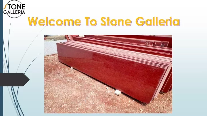 welcome to stone galleria