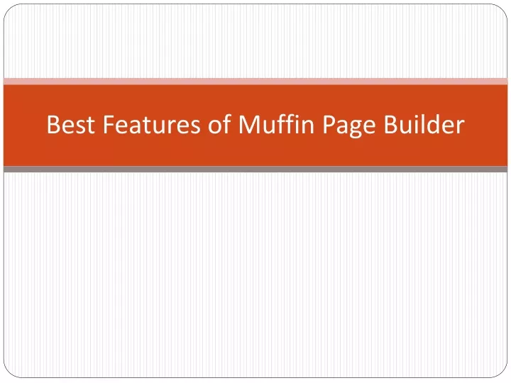 best features of muffin page builder
